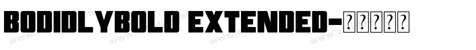 BODIDLYbold Extended字体转换